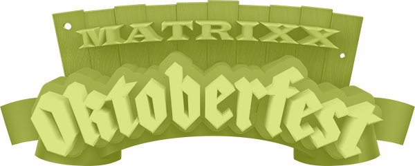 Matrixx Oktoberfest